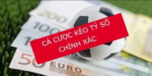 Kèo tỷ số full time thưởng cao được nhiều người chọn