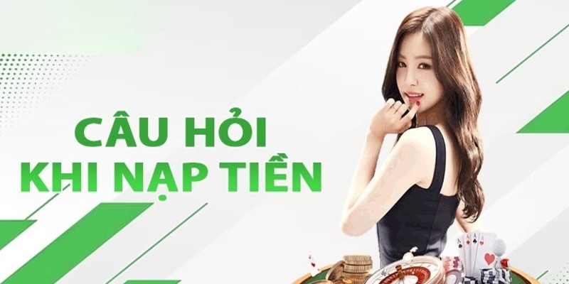 Câu hỏi thường gặp liên quan nạp tiền tại OK9