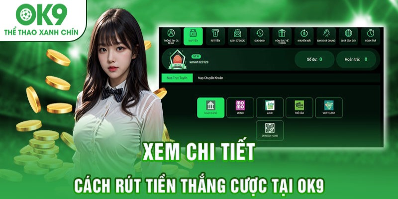 Rút tiền OK9 nhanh chóng với quy trình chuẩn nhất