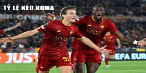 tỷ lệ kèo Roma